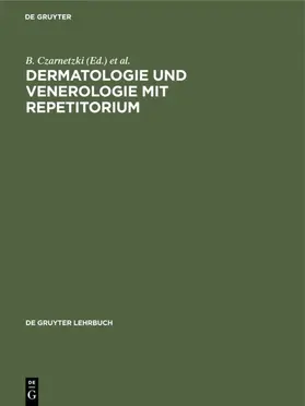 Czarnetzki / Kerl / Sterry |  Dermatologie und Venerologie mit Repetitorium | eBook | Sack Fachmedien