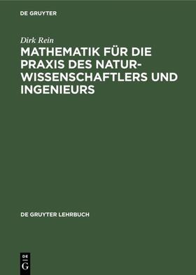 Rein |  Mathematik für die Praxis des Naturwissenschaftlers und Ingenieurs | eBook | Sack Fachmedien