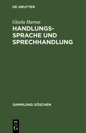 Harras |  Handlungssprache und Sprechhandlung | eBook | Sack Fachmedien