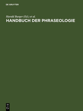 Burger / Buhofer / Sialm |  Handbuch der Phraseologie | eBook | Sack Fachmedien