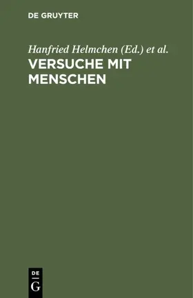 Helmchen / Winau |  Versuche mit Menschen | eBook | Sack Fachmedien