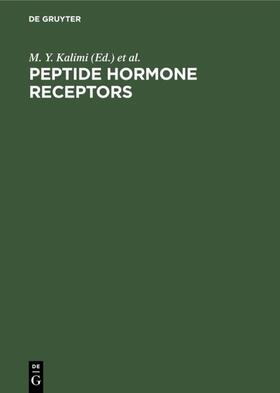 Kalimi / Hubbard |  Peptide Hormone Receptors | eBook | Sack Fachmedien