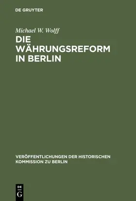 Wolff |  Die Währungsreform in Berlin | eBook | Sack Fachmedien