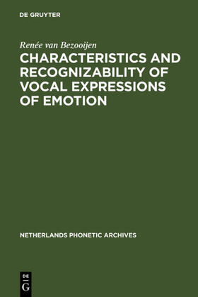 Bezooijen |  Characteristics and Recognizability of Vocal Expressions of Emotion | eBook | Sack Fachmedien