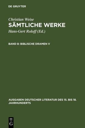 Weise / Lindberg / Roloff |  Biblische Dramen V | eBook | Sack Fachmedien