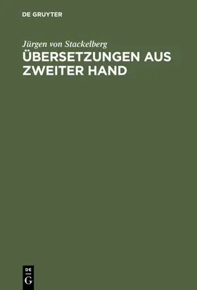 Stackelberg |  Übersetzungen aus zweiter Hand | eBook | Sack Fachmedien