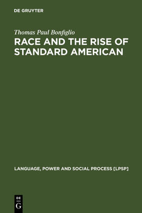 Bonfiglio |  Race and the Rise of Standard American | eBook | Sack Fachmedien