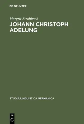 Strohbach |  Johann Christoph Adelung | eBook | Sack Fachmedien