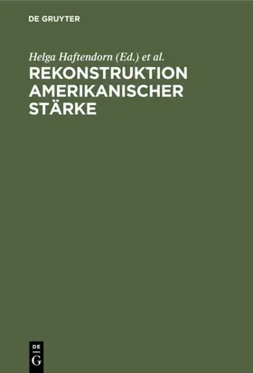 Haftendorn / Schissler |  Rekonstruktion amerikanischer Stärke | eBook | Sack Fachmedien