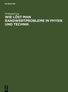 Cap |  Wie löst man Randwertprobleme in Physik und Technik | eBook | Sack Fachmedien