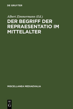 Zimmermann / Vuillemin-Diem | Der Begriff der repraesentatio im Mittelalter | E-Book | sack.de
