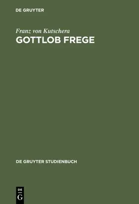 Kutschera |  Gottlob Frege | eBook | Sack Fachmedien