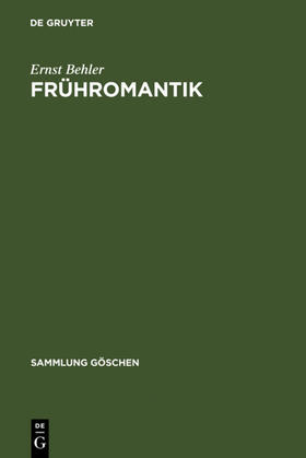 Behler |  Frühromantik | eBook | Sack Fachmedien