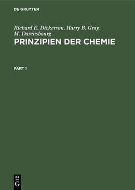 Dickerson / Gray / Darensbourg |  Prinzipien der Chemie | eBook | Sack Fachmedien