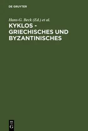 Beck / Kambylis / Moraux |  Kyklos - Griechisches und Byzantinisches | eBook | Sack Fachmedien