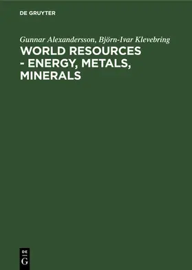 Alexandersson / Klevebring |  World resources - Energy, metals, minerals | eBook | Sack Fachmedien