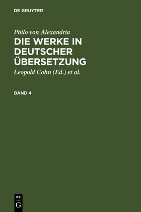 Cohn / Philo von Alexandria / Heinemann |  Philo von Alexandria: Die Werke in deutscher Übersetzung. Band 4 | eBook | Sack Fachmedien