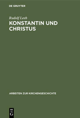 Leeb |  Konstantin und Christus | eBook | Sack Fachmedien