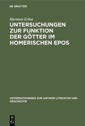 Erbse |  Untersuchungen zur Funktion der Götter im homerischen Epos | eBook | Sack Fachmedien