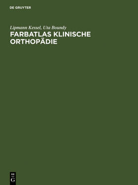 Kessel / Boundy |  Farbatlas Klinische Orthopädie | eBook | Sack Fachmedien