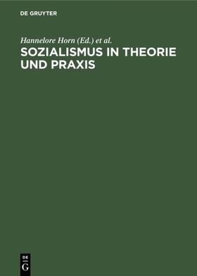 Horn / Schwan / Weingartner |  Sozialismus in Theorie und Praxis | eBook | Sack Fachmedien