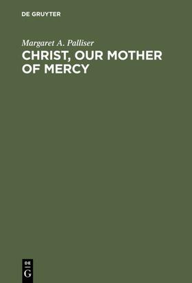 Palliser |  Christ, Our Mother of Mercy | eBook | Sack Fachmedien