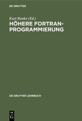  Höhere FORTRAN-Programmierung | eBook | Sack Fachmedien