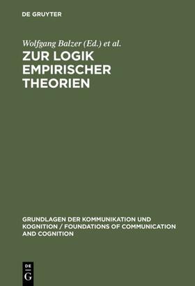 Balzer / Heidelberger |  Zur Logik empirischer Theorien | eBook | Sack Fachmedien