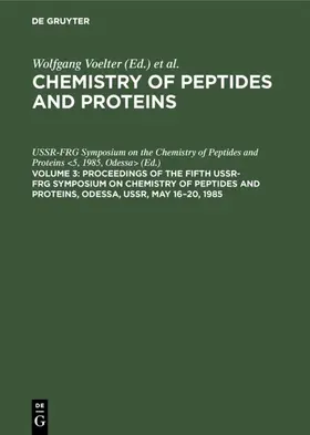 1985 / Odessa&gt / 5 |  Proceedings of the Fifth USSR-FRG Symposium on Chemistry of Peptides and Proteins, Odessa, USSR, May 16–20, 1985 | eBook | Sack Fachmedien