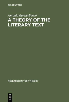 García-Berrio | A Theory of the Literary Text | E-Book | sack.de