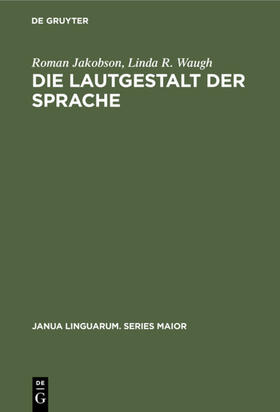 Jakobson / Waugh |  Die Lautgestalt der Sprache | eBook | Sack Fachmedien