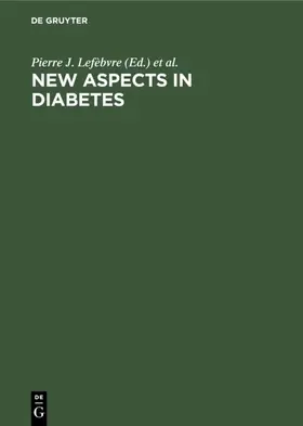 Lefèbvre / Standl |  New Aspects in Diabetes | eBook | Sack Fachmedien