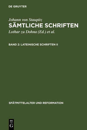 Dohna / Staupitz / Wetzel |  Lateinische Schriften II | eBook | Sack Fachmedien