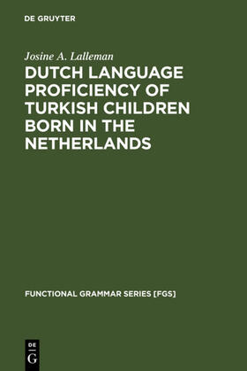 Lalleman |  Dutch Language Proficiency of Turkish Children Born in the Netherlands | eBook | Sack Fachmedien