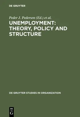 Pedersen / Lund | Unemployment: Theory, Policy and Structure | E-Book | sack.de