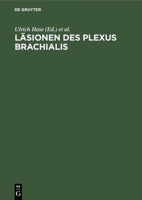 Hase / Reulen |  Läsionen des Plexus brachialis | eBook | Sack Fachmedien