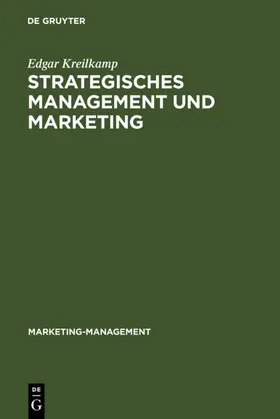 Kreilkamp | Strategisches Management und Marketing | E-Book | sack.de