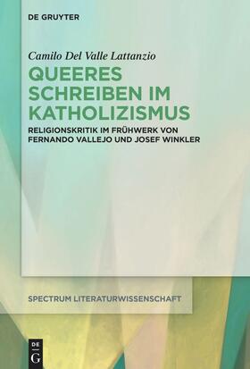 Del Valle Lattanzio |  Queeres Schreiben im Katholizismus | eBook | Sack Fachmedien