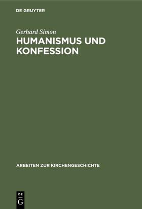 Simon |  Humanismus und Konfession | eBook | Sack Fachmedien