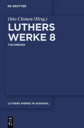 Clemen / Luther |  Tischreden | eBook | Sack Fachmedien