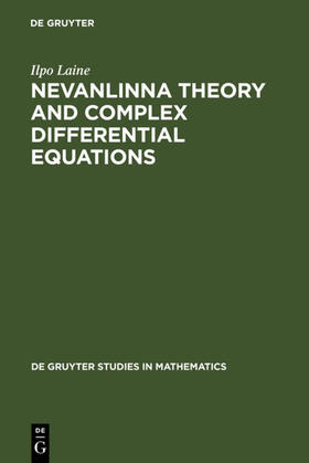 Laine |  Nevanlinna Theory and Complex Differential Equations | eBook | Sack Fachmedien