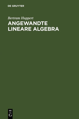 Huppert |  Angewandte Lineare Algebra | eBook | Sack Fachmedien