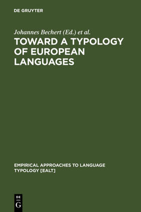 Bechert / Bernini / Buridant |  Toward a Typology of European Languages | eBook | Sack Fachmedien