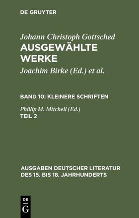 Gottsched / Mitchell |  Kleinere Schriften. Zweiter Teil | eBook | Sack Fachmedien