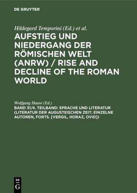 Haase |  Sprache und Literatur (Literatur der augusteischen Zeit: Einzelne Autoren, Forts. [Vergil, Horaz, Ovid]) | eBook | Sack Fachmedien