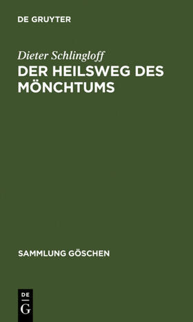 Schlingloff |  Der Heilsweg des Mönchtums | eBook | Sack Fachmedien