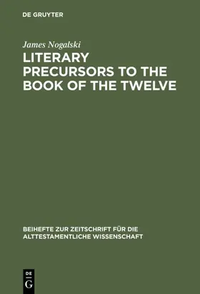 Nogalski |  Literary Precursors to the Book of the Twelve | eBook | Sack Fachmedien