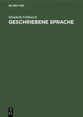 Feldbusch |  Geschriebene Sprache | eBook | Sack Fachmedien