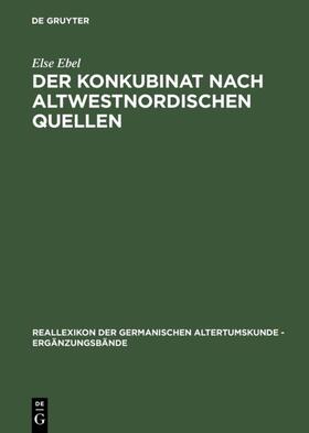 Ebel |  Der Konkubinat nach altwestnordischen Quellen | eBook | Sack Fachmedien