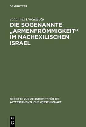 Ro |  Die sogenannte „Armenfrömmigkeit“ im nachexilischen Israel | eBook | Sack Fachmedien